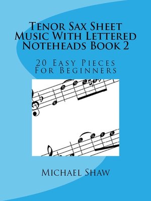 cover image of Tenor Sax Sheet Music With Lettered Noteheads Book 2